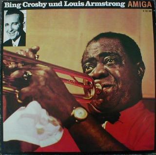 Bing Crosby, Louis Armstrong - Bing Crosby Und Louis Armstrong - LP (LP: Bing Crosby, Louis Armstrong - Bing Crosby Und Louis Armstrong)