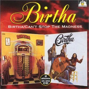 Birtha - Birtha / Can't Stop The Madness - CD (CD: Birtha - Birtha / Can't Stop The Madness)