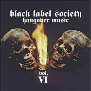 Black Label Society - Hangover Music Vol. VI - CD (CD: Black Label Society - Hangover Music Vol. VI)
