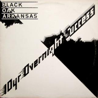 Black Oak Arkansas - 10yr Overnight Success - LP (LP: Black Oak Arkansas - 10yr Overnight Success)