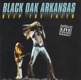 Black Oak Arkansas - Keep The Faith - CD (CD: Black Oak Arkansas - Keep The Faith)