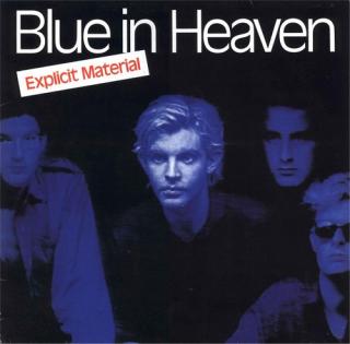 Blue In Heaven - Explicit Material - LP (LP: Blue In Heaven - Explicit Material)