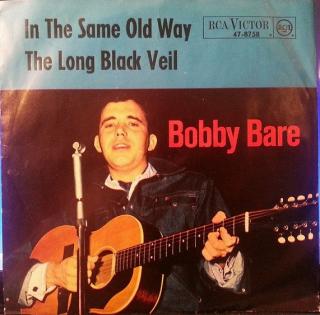 Bobby Bare - In The Same Old Way / The Long Black Veil - SP / Vinyl (SP: Bobby Bare - In The Same Old Way / The Long Black Veil)