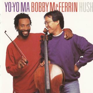 Bobby McFerrin  Yo-Yo Ma - Hush - CD (CD: Bobby McFerrin  Yo-Yo Ma - Hush)