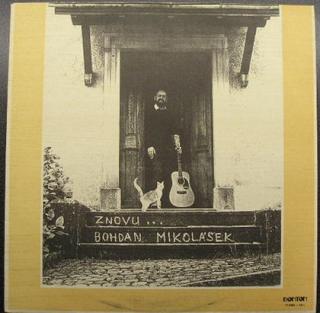 Bohdan Mikolášek - Znovu - LP / Vinyl (LP / Vinyl: Bohdan Mikolášek - Znovu)