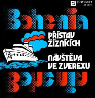 Bohemia - Přístav Žíznících / Návštěva Ve Zverexu - SP / Vinyl (SP: Bohemia - Přístav Žíznících / Návštěva Ve Zverexu)