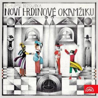 Bohumil Bezouska - Noví hrdinové okamžiku - LP / Vinyl (LP / Vinyl: Bohumil Bezouska - Noví hrdinové okamžiku)
