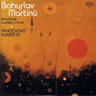 Bohuslav Martinů, Panocha Quartet - Smyčcové  Kvartety Č. 4 A 6 - LP / Vinyl (LP / Vinyl: Bohuslav Martinů, Panocha Quartet - Smyčcové  Kvartety Č. 4 A 6)