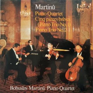 Bohuslav Martinů - Piano Quartet / Cinq Pieces Breves (Piano Trio No. 1) / Piano Trio No. 2 - LP / Vinyl (LP / Vinyl: Bohuslav Martinů - Piano Quartet / Cinq Pi?ces Br?ves (Piano Trio No. 1) / Piano Trio No. 2)