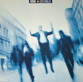 Bond - Saturnalia - LP (LP: Bond - Saturnalia)