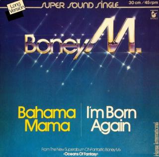 Boney M. - Bahama Mama / I'm Born Again - LP (LP: Boney M. - Bahama Mama / I'm Born Again)