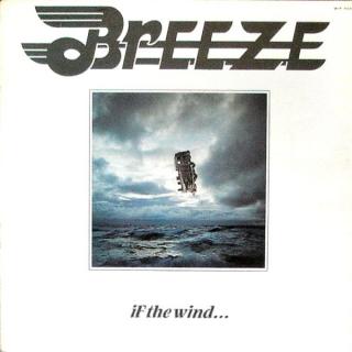 Breeze - If The Wind... - LP (LP: Breeze - If The Wind...)