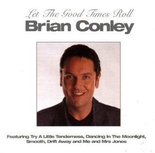 Brian Conley - Let The Good Times Roll - CD (CD: Brian Conley - Let The Good Times Roll)