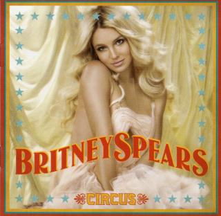 Britney Spears - Circus - CD (CD: Britney Spears - Circus)
