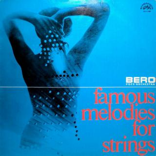 Brno Radio Pops Orchestra - Famous Melodies For Strings - LP (LP: Brno Radio Pops Orchestra - Famous Melodies For Strings)