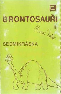 Brontosauři - Sedmikráska - MC (MC: Brontosauři - Sedmikráska)