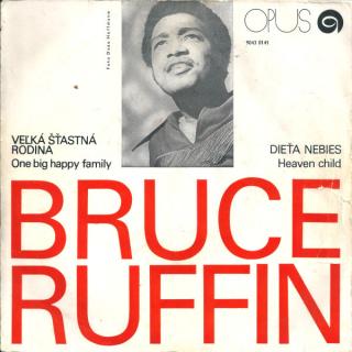 Bruce Ruffin - One Big Family (Veľká Šťastná Rodina) / Heaven Child (Dieťa Nebies) - SP / Vinyl (SP: Bruce Ruffin - One Big Family (Veľká Šťastná Rodina) / Heaven Child (Dieťa Nebies))