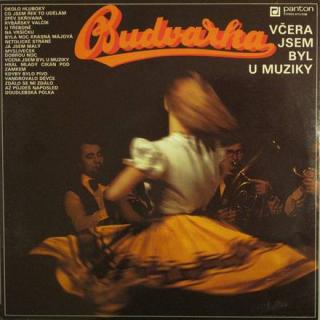 Budvarka - Včera Jsem Byl U Muziky - LP / Vinyl (LP / Vinyl: Budvarka - Včera Jsem Byl U Muziky)