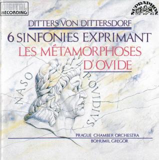 Carl Ditters von Dittersdorf, Prague Chamber Orchestra, Bohumil Gregor - 6 Sinfonies Exprimant - Les Metamorphoses D' Ovide - CD (CD: Carl Ditters von Dittersdorf, Prague Chamber Orchestra, Bohumil Gregor - 6 Sinfonies Exprimant - Les Metamorphoses D' Ovi