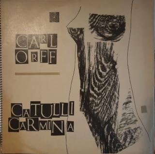 Carl Orff - Catulli Carmina - LP (LP: Carl Orff - Catulli Carmina)