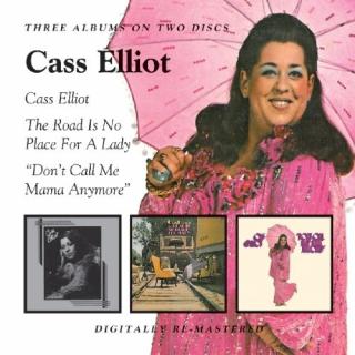 Cass Elliot - Cass Elliot / The Road Is No Place For A Lady / Don't Call Me Mama Anymore - CD (CD: Cass Elliot - Cass Elliot / The Road Is No Place For A Lady / Don't Call Me Mama Anymore)