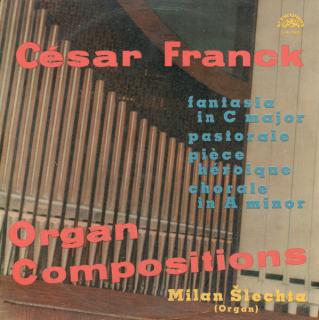 César Franck, Milan Šlechta - Organ Compositions - LP (LP: César Franck, Milan Šlechta - Organ Compositions)