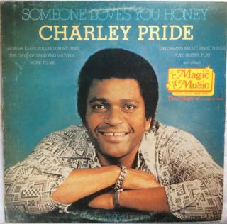 Charley Pride - Someone Loves You Honey - LP (LP: Charley Pride - Someone Loves You Honey)