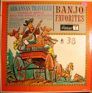 Charlie Apple And His Banjo Buddies - Arkansas Traveler - LP (LP: Charlie Apple And His Banjo Buddies - Arkansas Traveler)