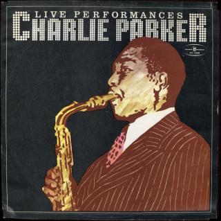 Charlie Parker - Live Performances - LP / Vinyl (LP / Vinyl: Charlie Parker - Live Performances)
