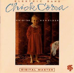 Chick Corea Elektric Band - Eye of the beholder - LP / Vinyl (LP / Vinyl: Chick Corea Elektric Band - Eye of the beholder)