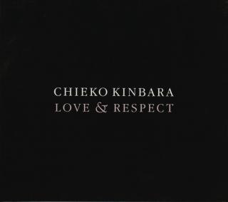 Chieko Kinbara - Love  Respect - CD (CD: Chieko Kinbara - Love  Respect)