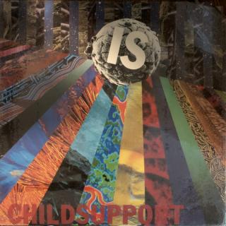Child Support - Is - LP (LP: Child Support - Is)