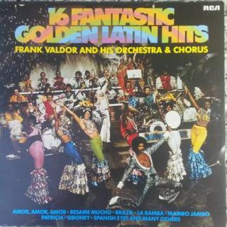 Chor Und Orchester Frank Valdor - 16 Fantastic Golden Latin Hits - LP / Vinyl (LP / Vinyl: Chor Und Orchester Frank Valdor - 16 Fantastic Golden Latin Hits)