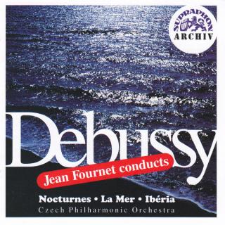 Claude Debussy / Jean Fournet / The Czech Philharmonic Orchestra - Jean Fournet Conducts Debussy - Nocturnes * La Mer * Ibéria - CD (CD: Claude Debussy / Jean Fournet / The Czech Philharmonic Orchestra - Jean Fournet Conducts Debussy - Nocturnes * La Mer 
