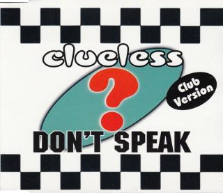 Clueless - Don't Speak (Club Version) - CD (CD: Clueless - Don't Speak (Club Version))