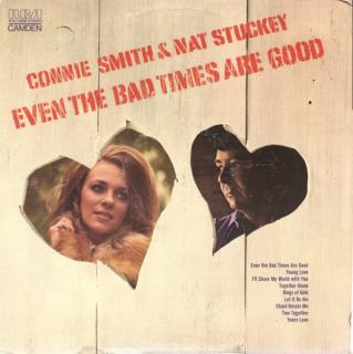 Connie Smith  Nat Stuckey - Even The Bad Times Are Good - LP (LP: Connie Smith  Nat Stuckey - Even The Bad Times Are Good)