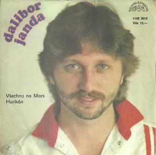 Dalibor Janda - Všechno Na Mars / Hurikán - SP / Vinyl (SP: Dalibor Janda - Všechno Na Mars / Hurikán)