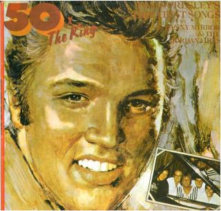 Danny Mirror  The Jordanaires - 50 X The King - Elvis Presley's Greatest Songs - LP (LP: Danny Mirror  The Jordanaires - 50 X The King - Elvis Presley's Greatest Songs)