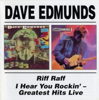 Dave Edmunds - Riff Raff / I Hear You Rockin' - Greatest Hits Live - CD (CD: Dave Edmunds - Riff Raff / I Hear You Rockin' - Greatest Hits Live)