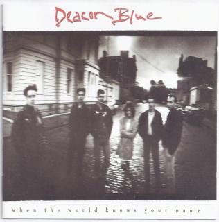 Deacon Blue - When The World Knows Your Name - CD (CD: Deacon Blue - When The World Knows Your Name)