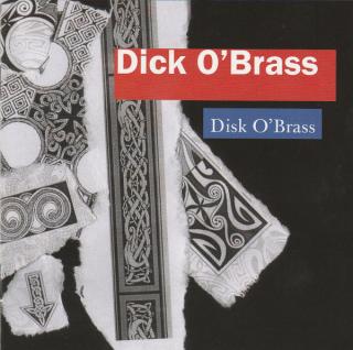 Dick O'Brass - Disk O'Brass - CD (CD: Dick O'Brass - Disk O'Brass)