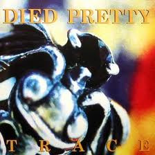 Died Pretty - Trace - CD (CD: Died Pretty - Trace)