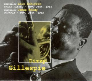Dizzy Gillespie featuring Lalo Schifrin featuring James Moody - Salle Pleyel —  Nov. 25th, 1960 / Olympia — Nov. 24th, 1965 - CD (CD: Dizzy Gillespie featuring Lalo Schifrin featuring James Moody - Salle Pleyel —  Nov. 25th, 1960 / Olympia — Nov. 24th, 19