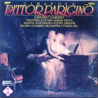 Domenico Cimarosa ; Gérard Garino, Veronika Kincses, Szűcs Márta, Martin Klietmann, József Gregor, Salieri Chamber Orchestra, Tamás Pál - Il Pittor Parigino - LP / Vinyl (LP / Vinyl: Domenico Cimarosa ; Gérard Garino, Veronika Kincses, Szűcs Márta, Martin