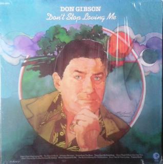 Don Gibson - Don't Stop Loving Me - LP (LP: Don Gibson - Don't Stop Loving Me)