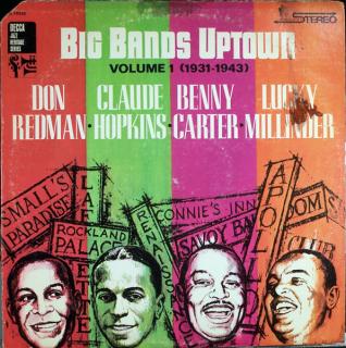 Don Redman, Claude Hopkins, Benny Carter, Lucky Millinder - Big Bands Uptown Volume 1 (1931 - 1943) - LP (LP: Don Redman, Claude Hopkins, Benny Carter, Lucky Millinder - Big Bands Uptown Volume 1 (1931 - 1943))
