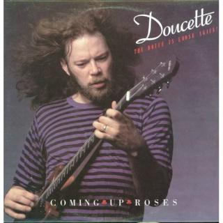 Doucette - Coming Up Roses - LP (LP: Doucette - Coming Up Roses)