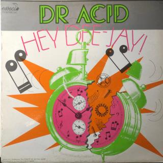 Dr. Acid - Hey Dee-Jay! - LP (LP: Dr. Acid - Hey Dee-Jay!)