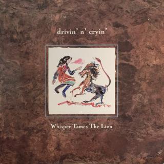 Drivin' N' Cryin' - Whisper Tames The Lion - LP (LP: Drivin' N' Cryin' - Whisper Tames The Lion)