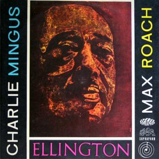 Duke Ellington, Charles Mingus, Max Roach -  Ellington, Charlie Mingus, Max Roach  - LP (LP: Duke Ellington, Charles Mingus, Max Roach -  Ellington, Charlie Mingus, Max Roach )